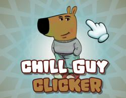 Chill Guy Clicker